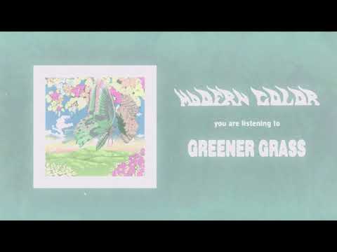 Modern Color — Modern Color - Greener Grass (Official Audio)
