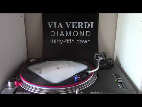 Via Verdi — VIA VERDI -  DIAMOND-THIRTY FIFTH DAWN (unplugged) - (FIRST LISTEN)