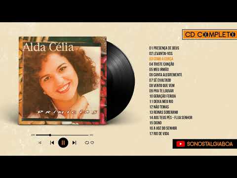 Alda Célia — Alda Célia | 1998 | Primícias | CD Completo