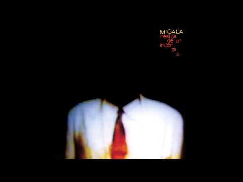 Migala — Migala – Restos De Un Incendio [Full Album]