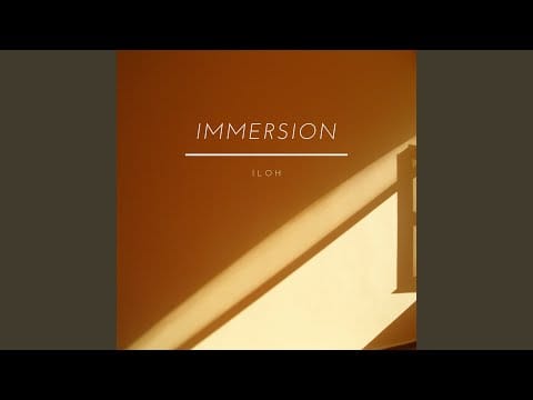 Iloh — Immersion