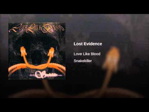 Love Like Blood — Lost Evidence