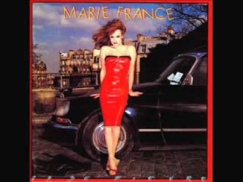 Marie France — MARIE FRANCE " est ce que vous avez du feu? "