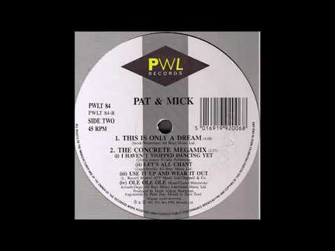 Pat & Mick — Pat & Mick - This Is Only A Dream (PWL)