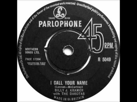 Billy J. Kramer & The Dakotas — Billy J Kramer & The Dakotas   I Call Your Name