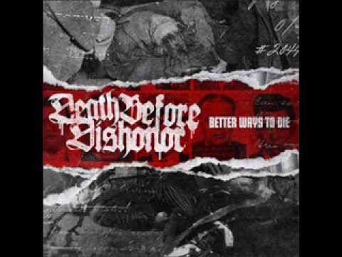 Death Before Dishonor — Death Before Dishonor  - Better Ways To Die