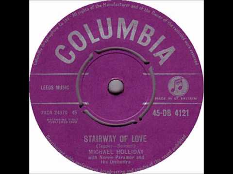 Michael Holliday — Michael Holliday - Stairway Of Love