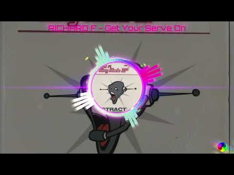 Richard F. — RICHARD F - Get Your Serve On