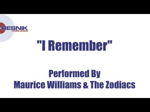 Maurice Williams & The Zodiacs — Maurice Williams & The Zodiacs- I Remember