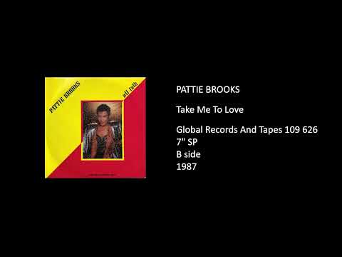 Pattie Brooks — PATTIE BROOKS - Take Me To Love - 1987