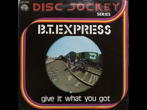B.T. Express — B. T.  Express - Give It What You Got (1975 Vinyl)