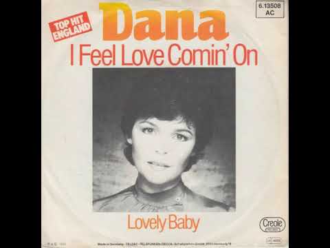 Dana (9) — Dana : I Feel Love Comin' On
