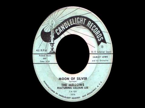 The Mellows — 45 RPM: The Mellows feat. Lillian Lee - Moon Of Silver