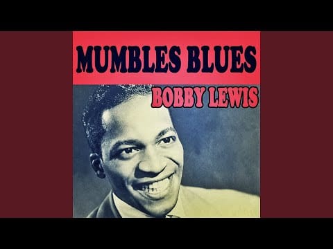 Bobby Lewis — Mumbles Blues