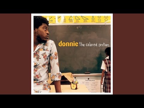 Donnie — Welcome To The Colored Section