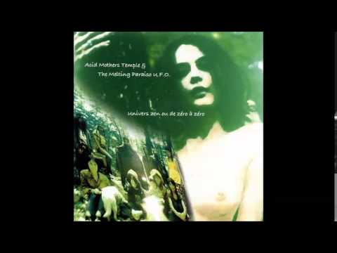 Acid Mothers Temple & The Melting Paraiso UFO — Acid Mothers Temple & The Melting Paraiso U.F.O. - Univers Zen Ou De Zéro À Zéro