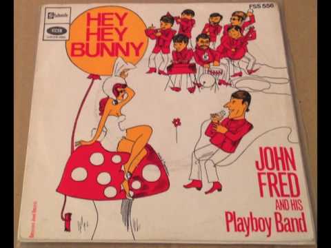 John Fred & His Playboy Band — JOHN FRED & Playboys - HEY HEY BUNNY - French Stateside