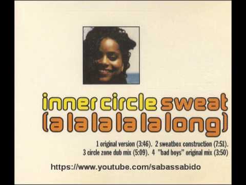 Inner Circle — Inner Circle -  Sweat (A La La La La Long) (Sweatbox Construction)