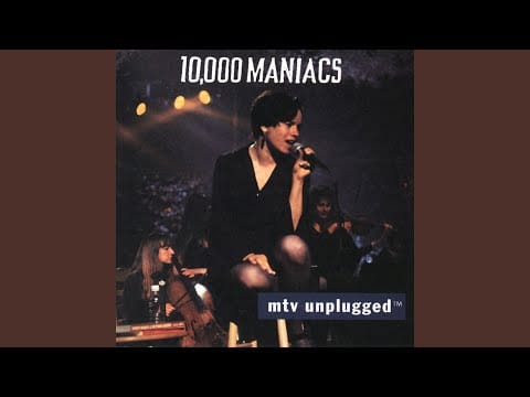 10,000 Maniacs — What's the Matter Here? (Live Unplugged)