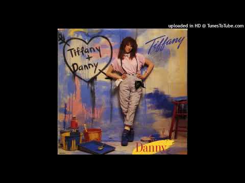 Tiffany — Tiffany - Danny