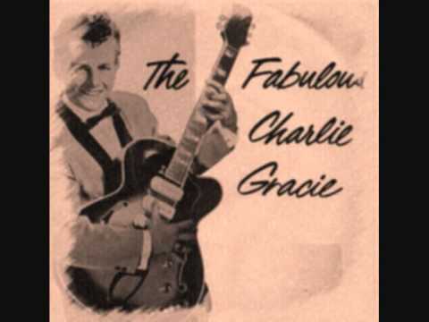 Charlie Gracie — Charlie Gracie - You Got A Heart Like A Rock