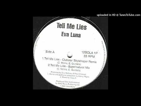 Eva Luna — Eva Luna - Tell Me Lies (Clubstar Skyscraper Remix) (2001)