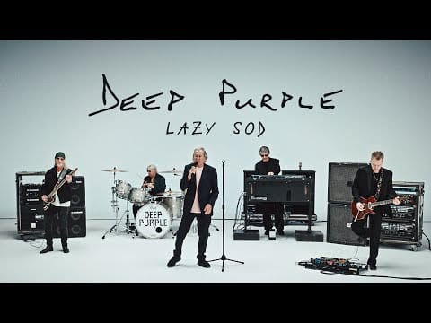 Deep Purple — Deep Purple - Lazy Sod (Official Music Video)