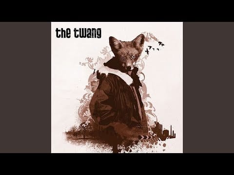 The Twang — Reap What You Sow