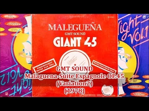 GMT Sound — GMT SOUND - Malagueña-Suite Espangnole OP.45 (Variation2) (1978) Disco *AVI, Pico