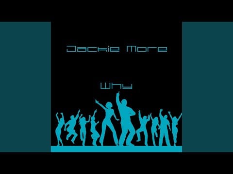 Jackie Moore (2) — Why (Dance Mix)