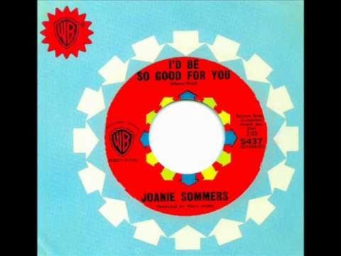 Joanie Sommers — Joanie Sommers - I'D BE SO GOOD FOR YOU  (1964)