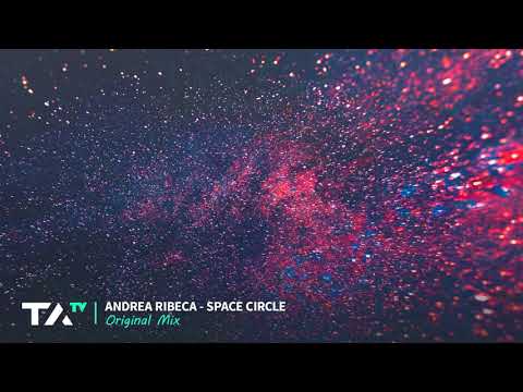 Andrea Ribeca — Andrea Ribeca - Space Circle (Original Mix)