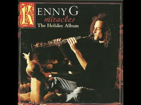 Kenny G (2) — Kenny G Miracles The Holiday Album 1994