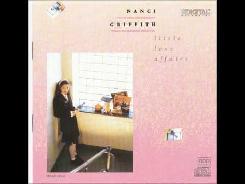 Nanci Griffith — Little Love Affairs