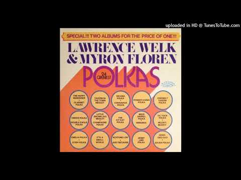 Myron Floren — Lawrence Welk & Myron Floren - 24 Of The World's Greatest Polkas - Sides 3 & 4