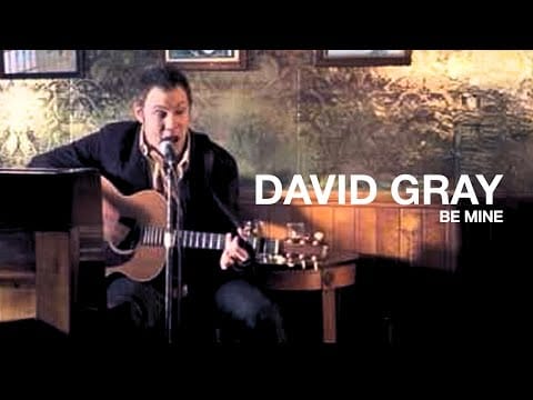 David Gray — David Gray - Be Mine (Official Video)