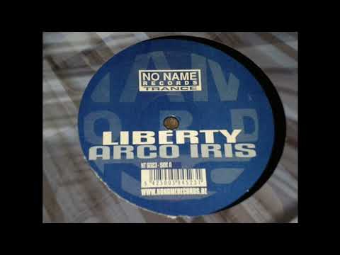 Liberty — Liberty – Arco Iris (Liberty Mix) 2001