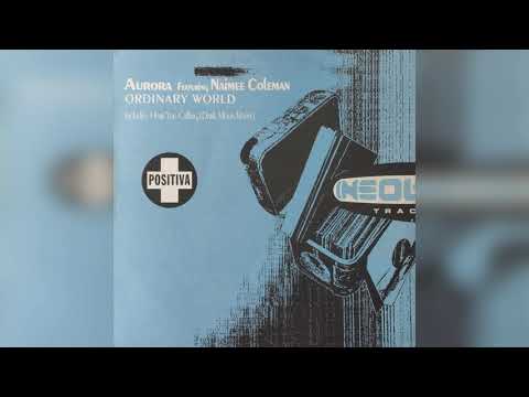 Aurora — Aurora feat. Naimee Coleman - Ordinary world (Dark Moon Remix)