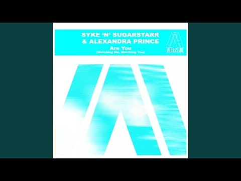 Syke 'n' Sugarstarr — Are You (Watching Me Watching You) (De'ranged Remix)