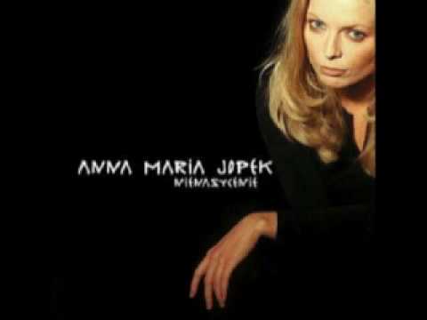 Anna Maria Jopek — Anna Maria Jopek - Nienasycenie - 04. Nienasycenie