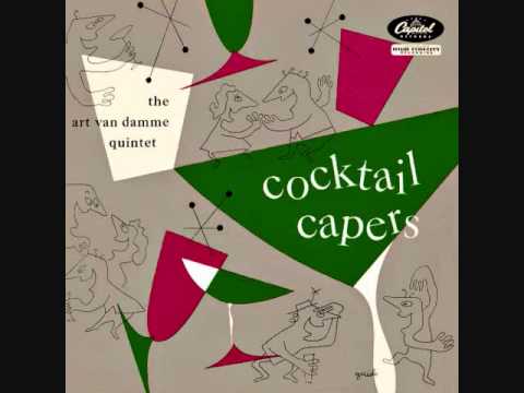 The Art Van Damme Quintet — The Art Van Damme Quintet - Cocktail Capers (1948)  Full vinyl LP