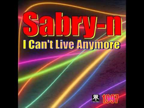 Sabry-N — Sabry N   I Can't Live Any More Radio Edit
