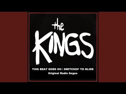 The Kings — This Beat Goes On (Original Radio Seque)
