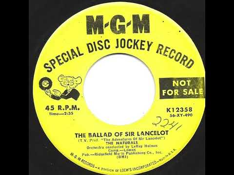 The Naturals (7) — The Naturals - The Ballad of Sir Lancelot (1956)