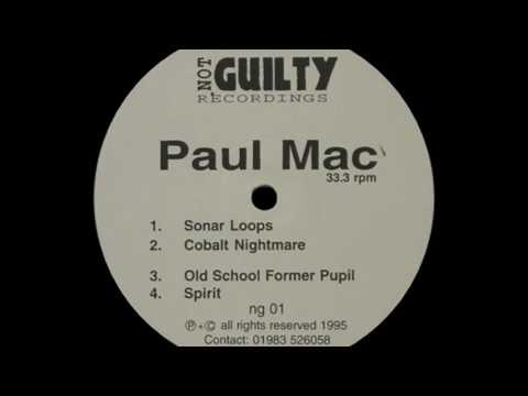 Paul Mac — Paul Mac - Spirit [Not Guilty Recordings]
