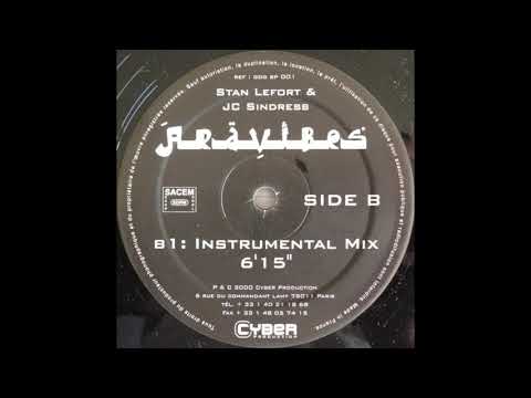 JC Sindress — Stan Lefort & JC Sindress ‎– Aravibes (Instrumental Mix) (33 rpm)