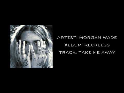 Morgan Wade — Morgan Wade - "Take Me Away" (Audio Only)
