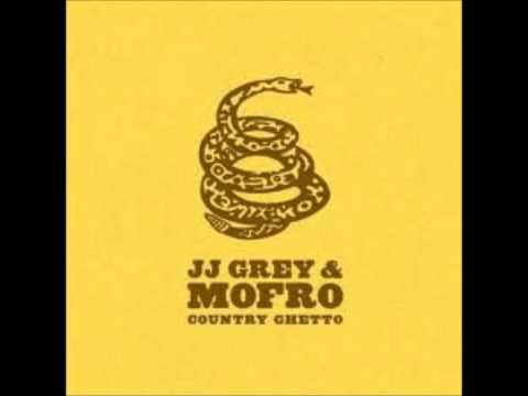 JJ Grey & Mofro — Tragic-Country Ghetto(2007)-J.J. Grey & Mofro