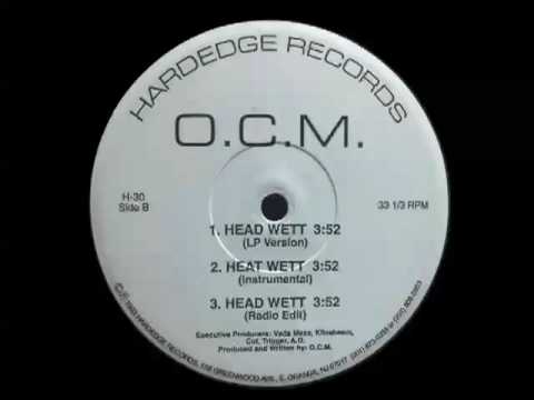 O.C.M. — O.C.M - Head Wett
