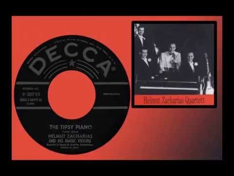 Helmut Zacharias Und Seine Verzauberten Geigen — HELMUT ZACHARIAS - The Tipsy Piano (1959)
